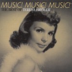 Buy Music! Music! Music!: The Best Of Teresa Brewer