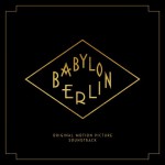 Buy Babylon Berlin (Music From The Original Tv Series)
