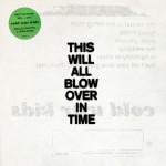 Buy This Will All Blow Over In Time CD1