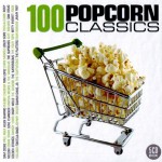 Buy 100 Popcorn Classics CD1