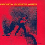 Buy Bronca Buenos Aires (Vinyl)