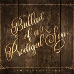Buy Ballad Of A Prodigal Son