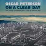 Buy On A Clear Day: The Oscar Peterson Trio - Live In Zurich, 1971