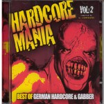 Buy Hardcore Mania, Vol. 2: Best Of German Hardcore And Gabber