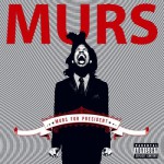 Buy Murs For President