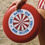 Buy Don't Matter Now (CDS)