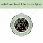 Buy Guillaume Perret & The Electric Epic