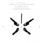 Buy Death Stranding: Timefall (Original Music From The World Of Death Stranding)