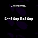 Buy Good Cop Bad Cop (With Tony Bevan, Paul Hession & Otomo Yoshihide)