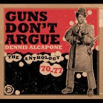 Buy Guns Don't Argue: The Anthology '70-77 CD1