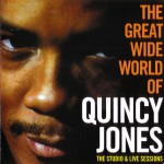 Buy The Great Wide World Of Quincy Jones