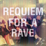 Buy Requiem For A Rave