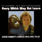 Buy Every Which Way But Loose (The Soundtrack Music From Clint Eastwood's)
