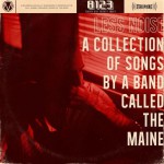 Buy Less Noise: A Collection Of Songs By A Band Called The Maine