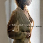 Buy Erotic Lounge Vol.6 - Seductive Pearls CD2