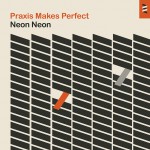 Buy Praxis Makes Perfect (Limited Edition) CD1
