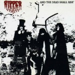 Buy ...And The Dead Shall Rise (Reissued 2003)