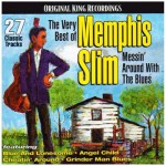 Buy The Very Best Of Memphis Slim: Messin' Around With The Blues