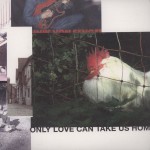 Buy Only Love Can Take Us Home (EP) (Vinyl)