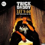 Buy Let's Go (Feat. Twista & Lil' Jon) (CDS)