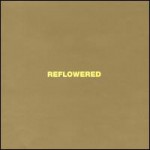 Buy Reflowered