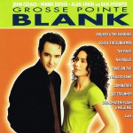 Buy Grosse Pointe Blank (More Music From The Film)
