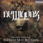 Buy The Godz Must Be Crazier (Deluxe Edition) CD2