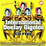 Buy International Deejay Gigolos Vol. 5 CD1