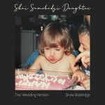 Buy She's Somebody's Daughter (The Wedding Version) (CDS)