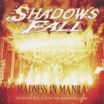 Buy Madness In Manila: Shadows Fall Live In The Philippines 2009 (Live)