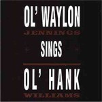 Buy Ol' Waylon Sings Ol' Hank