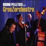 Buy Bruno Pelletier Et Le Groszorchestre