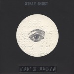 Purchase Stray Ghost Those Who Know Darkness See The Light