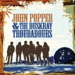 Buy John Popper & The Duskray Troubadours