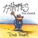 Buy 17 Hippies Für Kinder: Titus Träumt