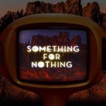 Buy Something For Nothing (CDS)