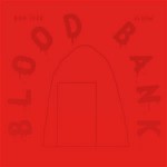 Buy Blood Bank (10Th Anniversary Edition) (EP)