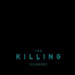 Buy The Killing (The Remixes)