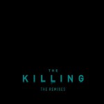Buy The Killing (The Remixes)