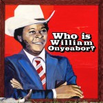 Buy Who Is William Onyeabor?