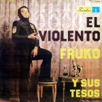 Buy El Violento (With Sus Tesos) (Vinyl)