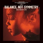 Buy Balance, Not Symmetry (Original Motion Picture Soundtrack)