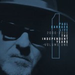 Buy Paul Carrack Live: The Independent Years, Vol. 1 (2000 - 2020)