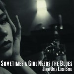 Buy Sometimes A Girl Needs The Blues