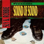 Buy Sly & Robbie Present Sound Of Sound