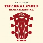 Buy The Real Chill (Remembering J.J.)