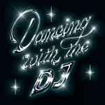 Buy Dancing With The DJ (2023 Mix) (CDS)