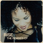 Buy Rise - The Remixes EP