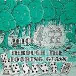Buy Alice Through The Looking Glas