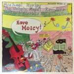 Buy Have Moicy! (With The Unholy Modal Rounders, Jeffrey Frederick & The Clamtones) (Reissue 1991)